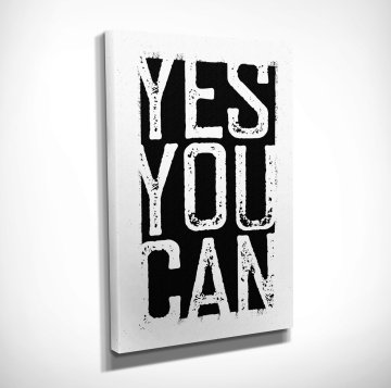 Yes You Can Kanvas Tablo